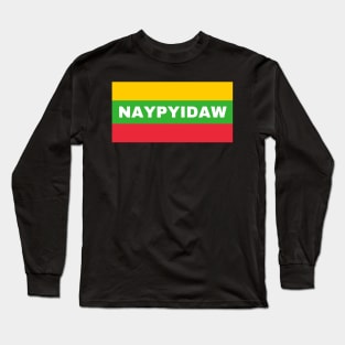 Naypyidaw City in Myanmar Flag Colors Long Sleeve T-Shirt